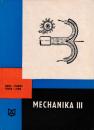 Mechanika III. (Hydromechanika, termomechanika, kinematika a dynamika telies)