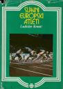 Slávni európski atléti (Z histórie majstrovstiev Európy v atletike)