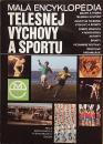 Malá encyklopédia - Telesnej výchovy a športu