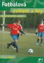 Fotbalová cvičení a hry