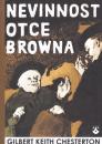 Nevinnost otce Browna (12 detektivních příběhů z pera Gilberta K. Chestertona)