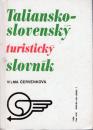 Taliansko - slovenský a slovensko - taliansky turistický slovník