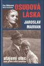 Osudová láska - Jaroslav Marvan, utajený otec