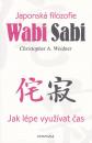 Wabi Sabi (Jak lépe využívat čas)