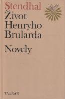 Život Henryho Brularda / Novely