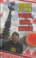 Vodka, duša, kaviár (Rusko rozumom nepochopíš)