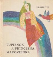 Lupienok a princezná Makovienka