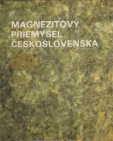 Magnezitový priemysel Československa (1886 - 1986)