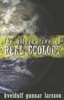 The Alternative of Real Ecology