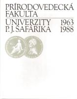 Prírodovedecká fakulta Univerzity P. J. Šafárika 1963 - 1988