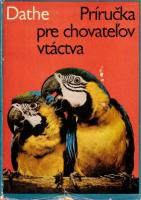 Príručka pre chovateľov vtáctva (Všeobecné zásady chovu. Papagáje. Holuby.)