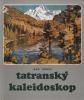 Tatranský kaleidoskop