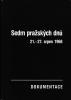 Sedm pražských dnů. 21.–27. srpen 1968 (Dokumentace)