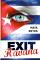 Exit Havana (Dá sa milovať toho, kto si to naozaj zaslúži? Alebo si srdce nevyberá?)