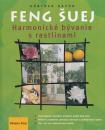 Feng šuej - Harmonické bývanie s rastlinami