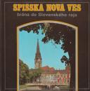 Spišská Nová Ves - brána do Slovenského raja
