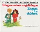 Kisgyermekek angolkőnyve - English for children 