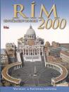 Rím - od počiatkov do roku 2000