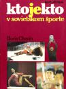 Kto je kto v sovietskom športe