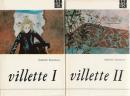 Villette I. + II.