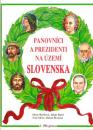 Panovnící a prezidenti na území Slovenska