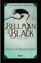 Bellman & Black (Mysteriózny román o minulosti, ktorá nechce odísť) 
