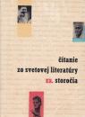 Čítanie zo svetovej literatúry XX. storočia (pre 3. ročník stredných všeobecnovzdelávacích škôl)