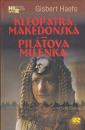 Kleopatra Makedonská - Pilátova milenka