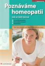 Poznáváme homeopatii (Jak se léčit šetrně)