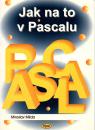 Jak na to v Pascalu