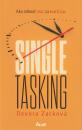 Singletasking: Ako stihnúť viac za kratší čas 