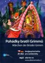 Pohádky bratří Grimmů / Märchen der Bruder Grimm