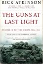The Guns at Last Light (The War in Western Europe, 1944 - 1945)