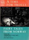 A Time for Trolls (Fairy Tales from Norway)