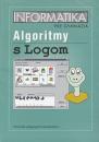 Informatika pre stredné školy - Algoritmy s Logom (Tématický zošit)