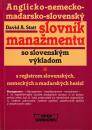Anglicko - nemecko - maďarsko - slovenský slovník manažmentu so slovenským výkladom