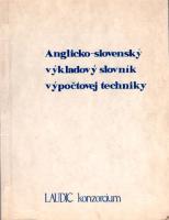 Anglicko - slovenský výkladový slovník výpočtovej techniky