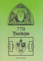 90 rokov bardejovského futbalu 1922 - 2012