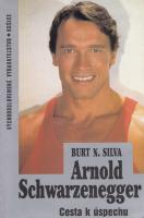 Arnold Schwarzenegger- Csta k úspechu