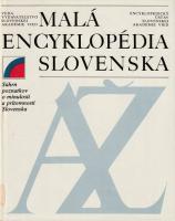 Malá encyklopédia Slovenska (Súhrn poznatkov o minulosti a prítomnosti Slovenska)