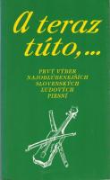 A teraz túto,... (Prvý výber najobľúbenejších slovenských ľudových piesní)