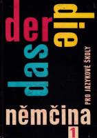 Der, Die, Das - Němčina pro jazykové školy 1