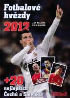 Fotbalové hvězdy 2012 (+ 20 nejlepších Čechů a Slováků)
