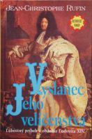 Vyslanec Jeho veličenstva ( historický román )