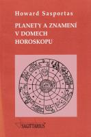 Planety a znamení v domech horoskopu (Úvod do problematiky výkladu astrologických domů - 2. díl)