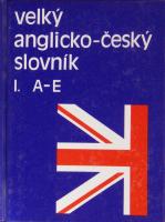 Velký anglicko - český slovník I. - IV.