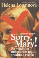 Sorry, Mary ! (Ze svůdníka náhradním tátou snadno a rychle)