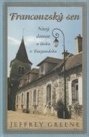 Francouzský sen (Nový domov a láska v Burgundsku)