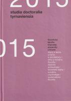 Studia doctoralia Tyrnaviensia 2015