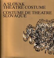 A Slovak Theatre Costume / Costume de theatre Slovaque